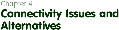 Connectivity Issues and Alternatives