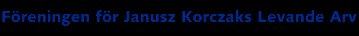Föreningen för Janusz Korczaks Levande Arv