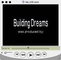 Chapter 6 of Building Dreams DVD
