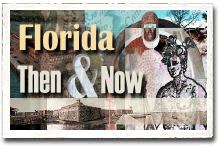 Florida Then and Now
