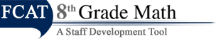 FCAT Eighth Grade Math: A Staff Development Tool