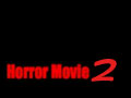 Horror Movie 2