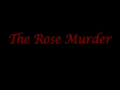 The Rose Murderer