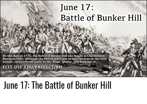 June 17: Battle of Bunker Hill