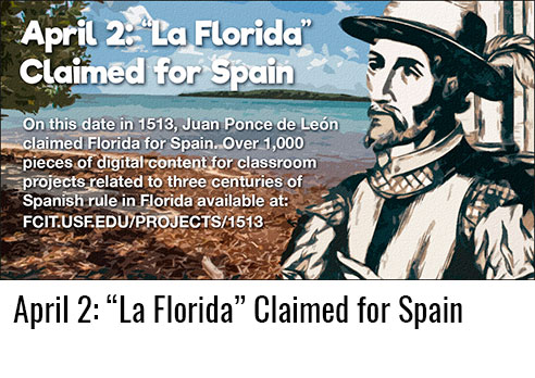 April 2: “La Florida” Claimed for Spain