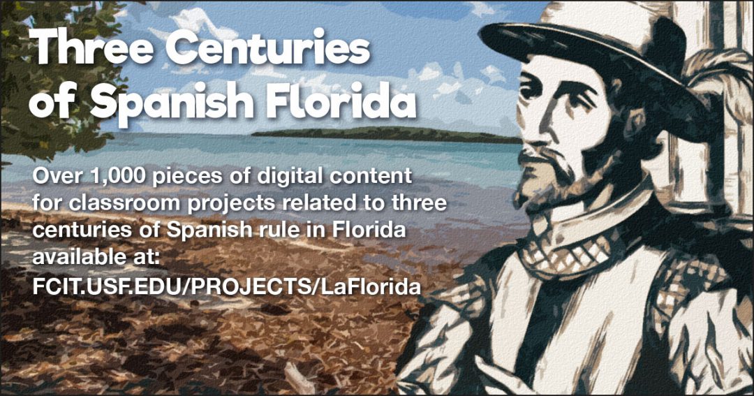 Three Centuries of Spanish Florida FCIT