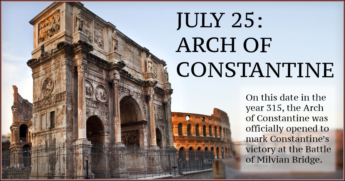 July 25: Arch of Constantine | FCIT