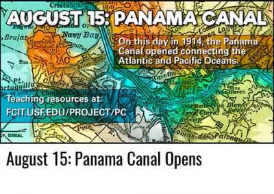 August 15: Panama Canal