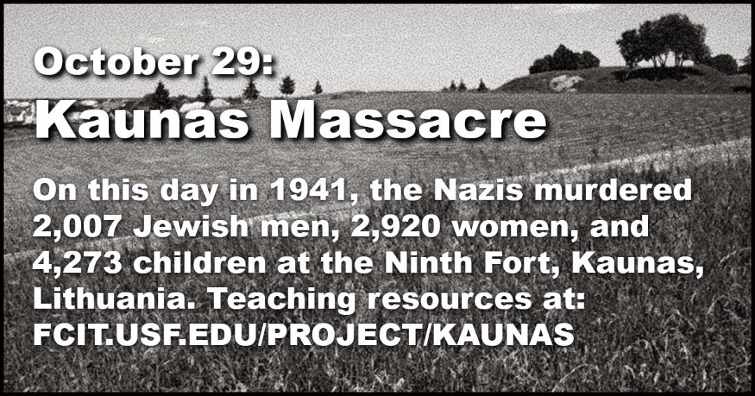 October 29: Kaunas Massacre | FCIT