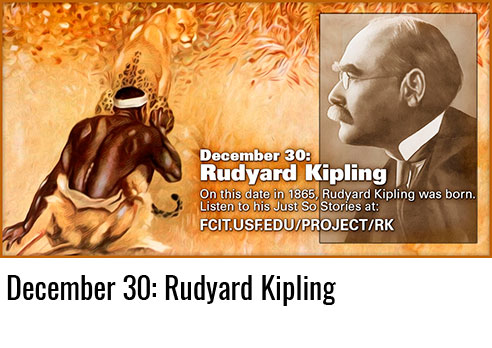 December 30: Rudyard Kipling
