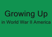 Growing Up In WW2